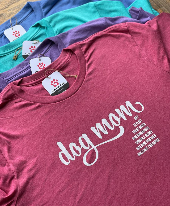 Dog Mom Tshirt from Luv the Paw - Luv the Paw