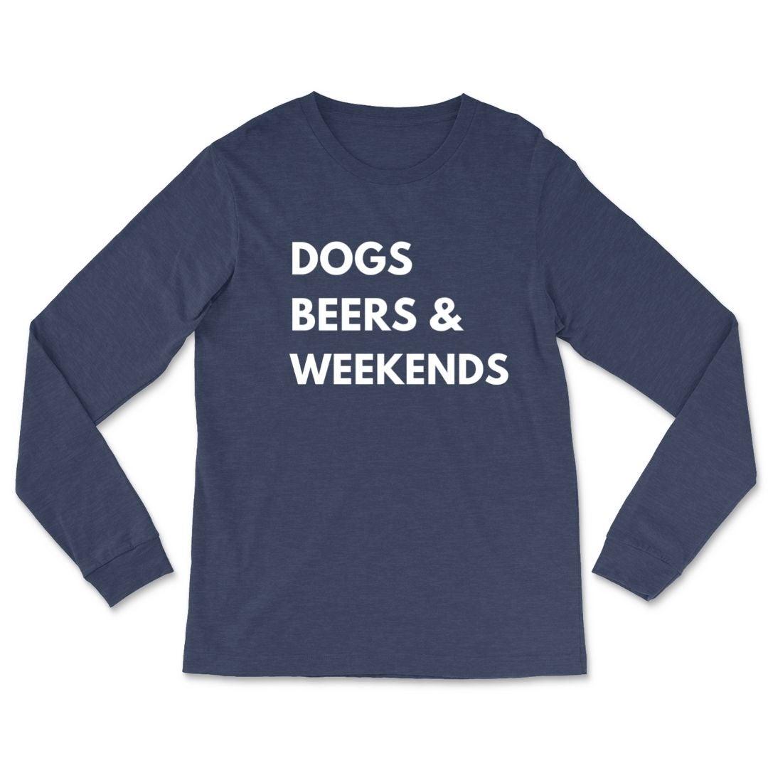 Dogs Beers Weekends | Long Sleeve - Luv the Paw