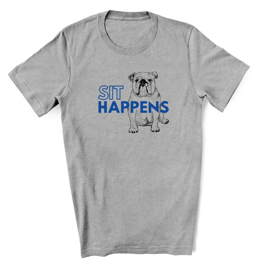 Sit Happens - Bull Dog