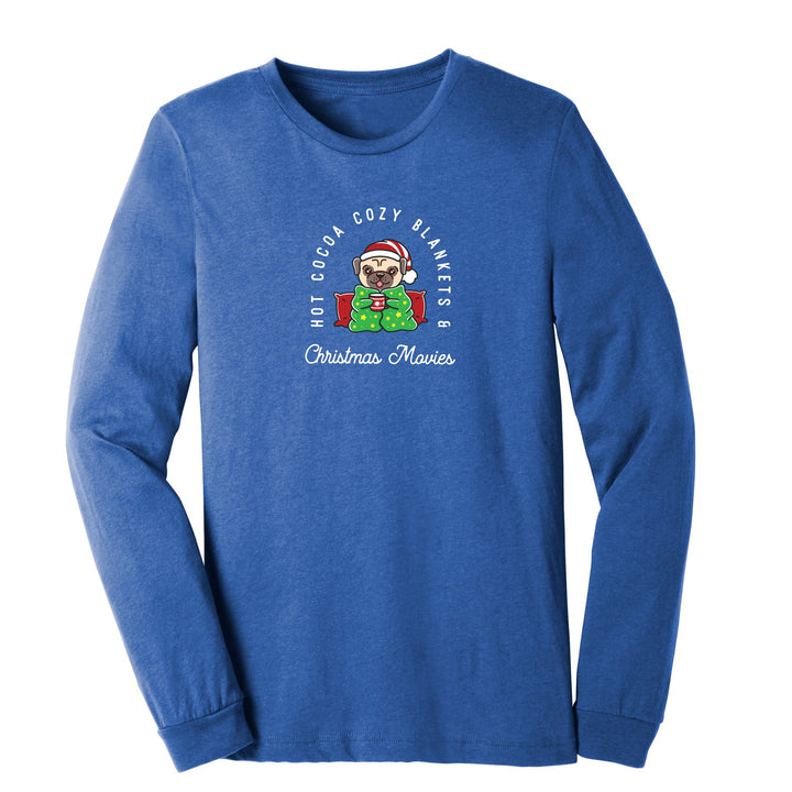 Hot Cocoa, Cozy Blankets & Christmas Movies - Cute Holiday Shirt for Dog Lovers