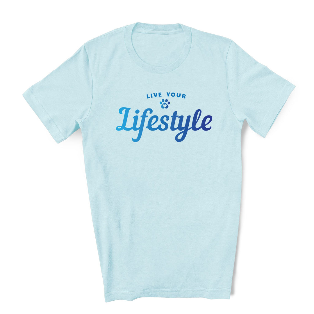 Live Your Lifestyle - T-shirt for Pet Lovers - Ice Blue