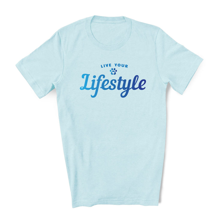Live Your Lifestyle - T-shirt for Pet Lovers - Ice Blue