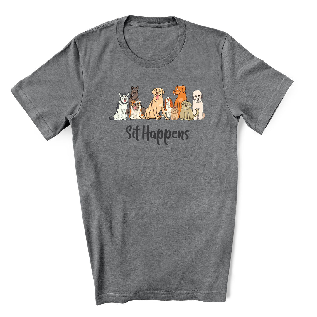Sit Happens T-Shirt Sit Happens T-Shirt